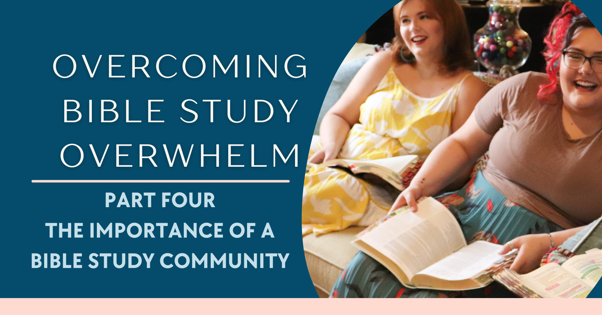 Bible Study Overwhelm Finding Your Community Bible Study Collective