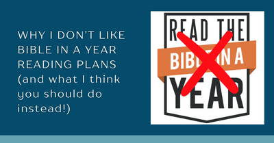 Why I Don't Like Bible-in-a-Year Reading Plans